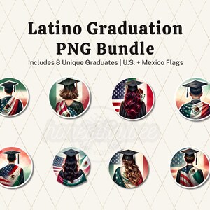 Latino Graduation PNG Bundle | 8 Digital Stickers | Mexican & American Flag Grad Clipart | First Gen | Graduation Sublimation