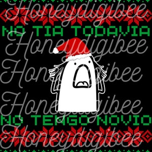 No TIA Todavia No Tengo Novio Pull moche drôle de Noël espagnol PNG et SVG