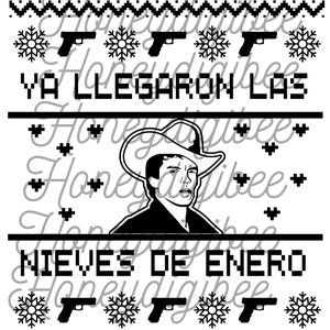 Ya Llegaron Las Nieves de Enero Chalino Sanchez |Preto| Suéter Feio Png|Svg|Jpeg|Pdf