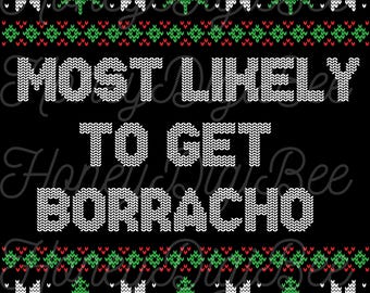 Funny Spanish Most Likely to get BORRACHO Ugly Sweater Png