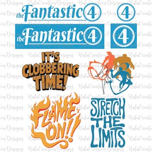 May include: A collection of digital graphics featuring text and character silhouettes. The phrases "the Fantastic 4", "It's Clobbering Time!", "Flame On!!", and "Stretch the Limits" are displayed in various fonts and colors.