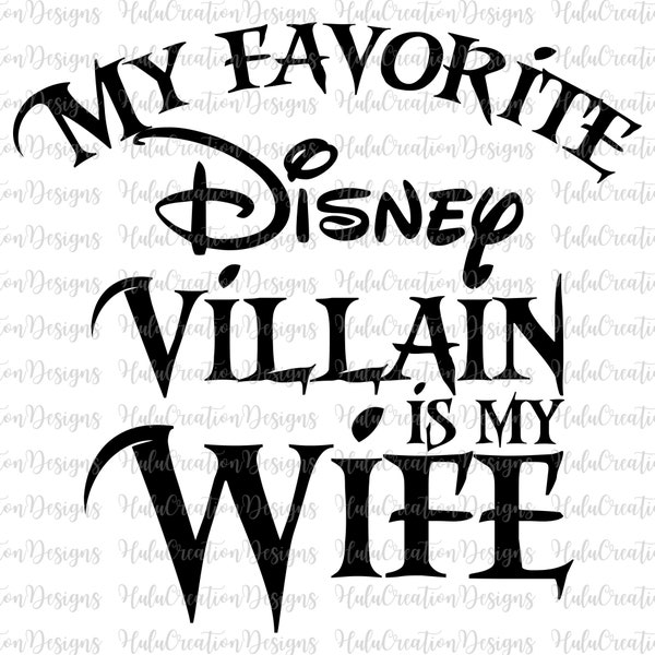 My Favorite Villain Is My Wife Svg, Couple Lover Svg, Couple Matching Svg, Funny Valentine Day, Villain Wife Svg, Valentine Gift Svg