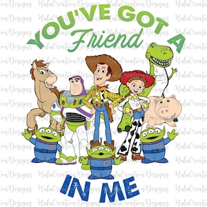 You&#39;ve Got A Friend In Me Png, Friendship Png, Family Vacation Png, Family Trip Png, Vacay Mode Png, Magical Kingdom Png