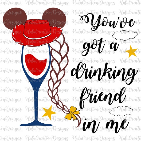 You've Got a Drinking Friend In Me Svg, Epcot Beer, Food & Wine Festival Svg, FantasyLand Svg, Magical Drinking Svg