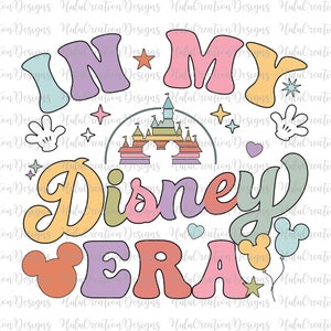 In My Era Svg Png, Family Trip Svg, Best Day Ever, Making Memories Svg, Magical Kingdom Svg, Groovy Style Svg, Vacay Colorful Svg