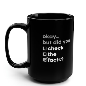 DBT Check the Facts Black Mug 15oz DBT Skills Mental Health Gift for Therapist Wise Mind DBT Gift