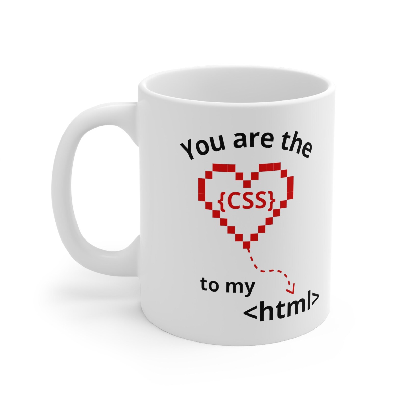 You're the CSS to My Html, Valentine's Gift for Programmer or Software ...