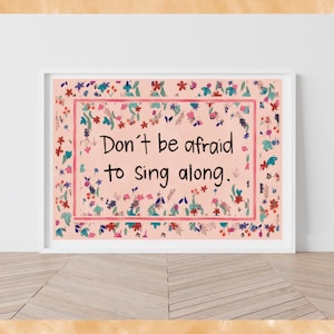 Don&#39;t Be Afraid to Sing Printable Png Floral Design Music Printable Png Sing Png Hand-drawn Digital Design