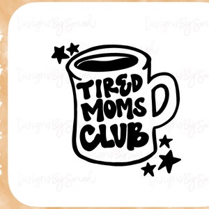 Stanco mamme Club Svg mamma Svg madre Svg stanco mamma Svg caffè Svg madre corridore Svg disegno digitale disegnato a mano