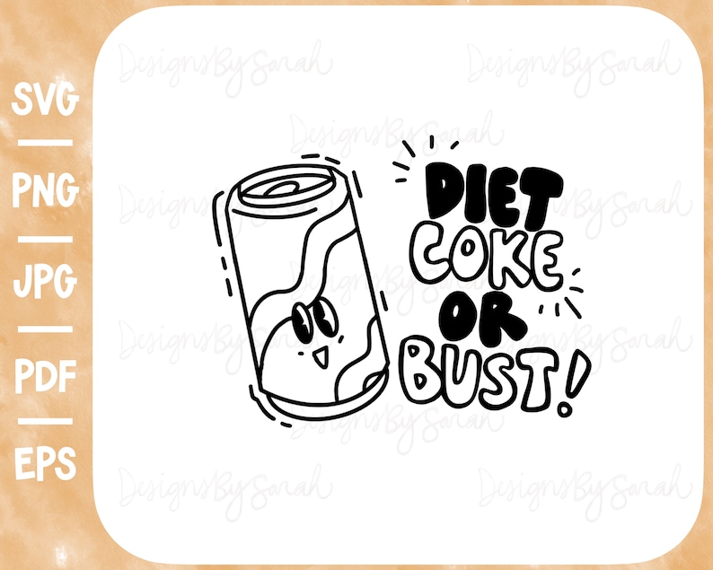 Diet Coke Svg Diet Coke or Bust Svg Diet Coke Lovers Svg Vintage Cola ...