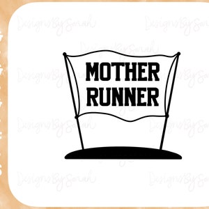 Mother Runner Svg Runner Svg Running Svg Exercise Svg Mom Svg Mother Runner Banner Svg Logo Mother Runner Shirt Design