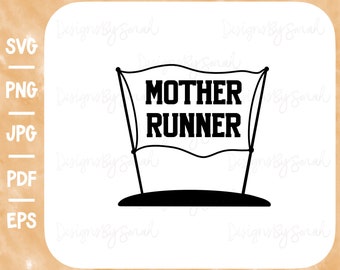 Mother Runner Svg Runner Svg Running Svg Exercise Svg Mom Svg Mother Runner Banner Svg Logo Mother Runner Shirt Design