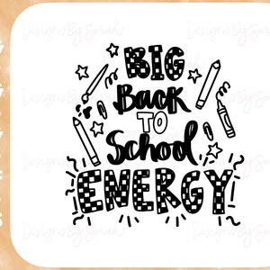 Big Back to School Energy Svg Back to School Svg School Svg Elementary Svg Hand Drawn Digital Design