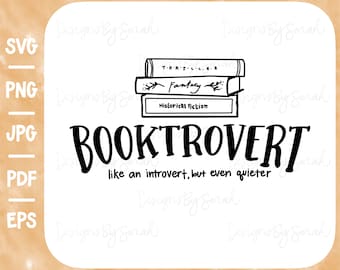 Booktrovert Shirt Design SVG, Bookworm Reader (Digital Download)