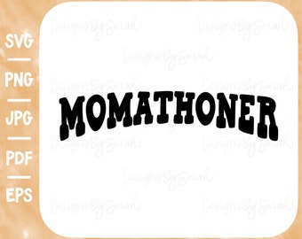 Momathoner Svg Marathoner Svg Mother Runner Svg Runner Svg Mom Svg Runner Mom Shirt Design
