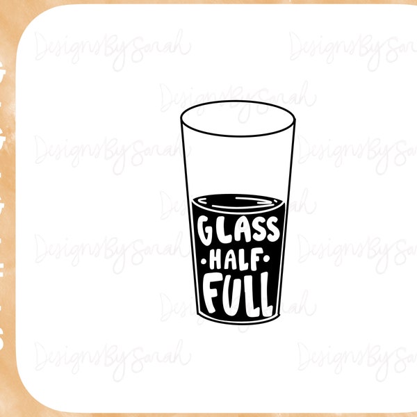 Verre à moitié plein Svg, Svg optimiste, Verre Svg, Coupe Svg, Svg positif