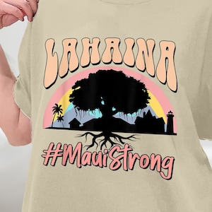 Maui Strong Shirt, Lahaina Banyan Tree T-Shirt, Maui Hawaii Shoreline Tshirt, Wildfire Relief, Pray For Maui Shirt, Sweatshirt, Hoodie