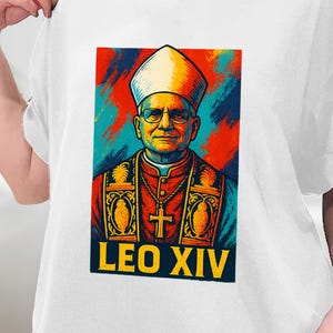 Pope Leo XIV Shirt Christian Rome Catholic Pop Art Shirt, Robert Prevost T-Shirt, Holy Vatican Shirt, Sweatshirt, Hoodie