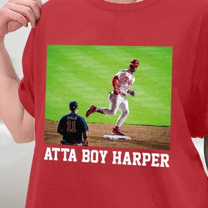 Atta Boy Harper Shirt, Atta-boy Phils Tee, Philadelphia Baseball Gift Shirt, Sweatshirt, Hoodie