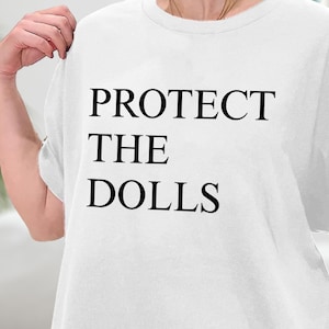 Protect The Dolls T-Shirt, Casual Tee, Gift for Doll Lovers, Vintage Style Spooky, Halloween Top, Everyday Wear Shirt, Sweatshirt, Hoodie