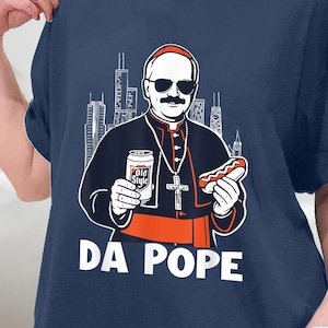 Da Pope Unisex T-Shirt, Pope Robert Prevost Shirt,Religious Tee,Pope Shirt, Jesus T-Shirt Gift, Christian Tee, Chicago, Ditka, Coach, Bears