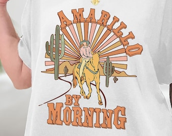 Amarillo By Morning T-Shirt, Amarillo Shirt, Country Shirt, Texas Shirt, Western Shirt, Country Music, Cowboy Shirt, Sweatshirt, Hoodie