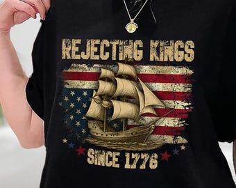 4. Juli feministisches amerikanisches Hemd für Frauen, freiheitliches amerikanisches Protest-Shirt, Stars And Stripes Anti-Trumpf-Shirt, Könige seit 1776 abweisend