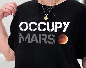 Occupy Mars Shirt, Universal Trip Shirt, NASA Shirt, Billionaire Style Trump Rally Shirt, Musk Shirt, Elon Mars Shirt, Sweatshirt, Hoodie