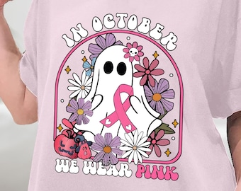 In October We Wear Pink Ghost Floral Breast Cancer Awareness Shirt, Halloween in October We Wear Pink, Pink Ribbon Shirt, Sweatshirt, Hoodie