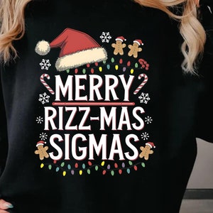 Merry Rizz Mas Sigmas Funny Gen Alpha X-Mas Santa Christmas T-Shirt, Rizzler Santa Claus T-shirt, W Rizz Christmas Shirt, Sweatshirt, Hoodie