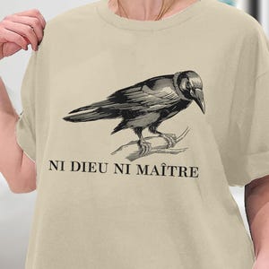 Anti Trump Ni Dieu Ni Maitre Crow Bird No King in America TShirt, Anti-Authoritarian Shirt, Leftist Protest Shirt, Anarchist Shirt