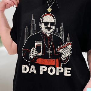 Chicago Pope Leo XIV &quot;Da Pope&quot; T-Shirt, Sweatshirt, Hoodie