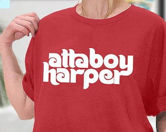Ha Ha Atta Boy Harpe シャツ、Bryce Harpe Tシャツ、Orlando Arcia Stare Down、Atta Boy Harper Philly シャツ、スウェットシャツ、パーカー