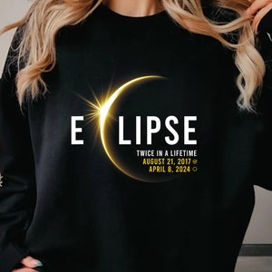 Chemise éclipse solaire totale 2024, chemise éclipse solaire deux fois dans une vie, chemise 8 avril 2024, chemise Path of Totality, sweat-shirt, sweat à capuche