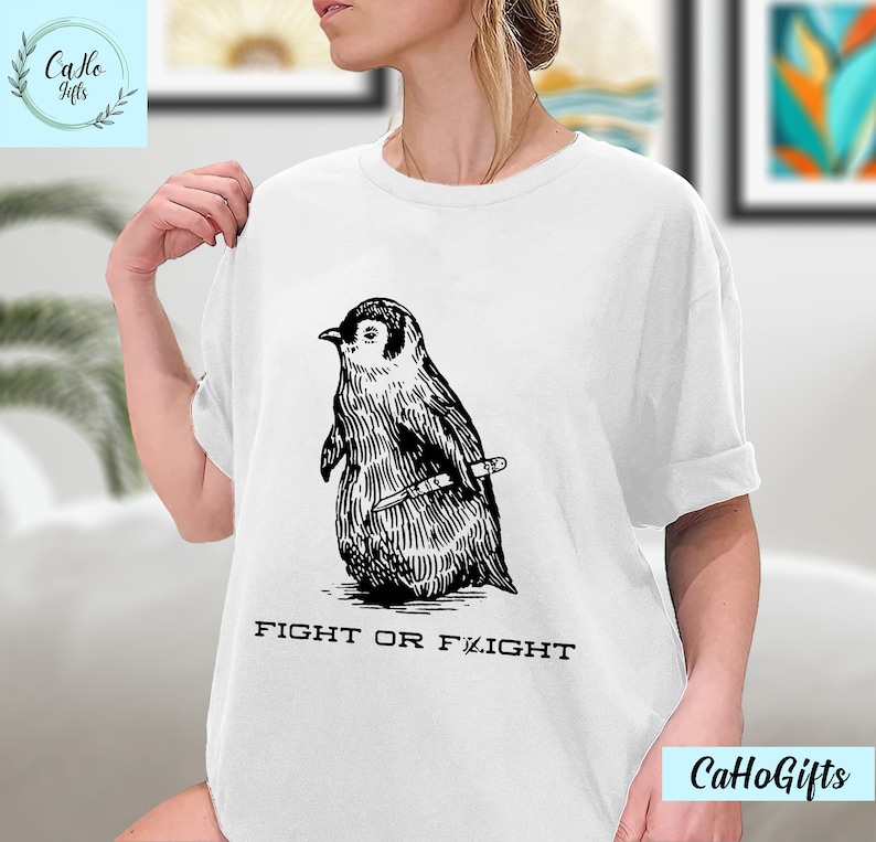 Fight or Flight Funny Penguin Pun Fight or Flight Meme Tshirt, Fight or