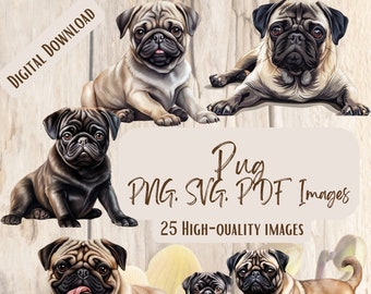May include: A set of 25 high-quality digital images featuring pugs in various poses. The images are available in PNG, SVG, and PDF formats. The text "Pug PNG. SVG. PDF Images 25 High-Quality Images" is displayed on a wooden background.