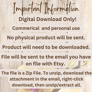 May include: Important Information: Digital Download Only! Commercial and personal use. No physical product will be sent. Product will need to be downloaded. File will be sent to the email you have on file with Etsy. The file is a Zip File. To unzip, download the attachment in the email, right-click download, then unzip/extract all.