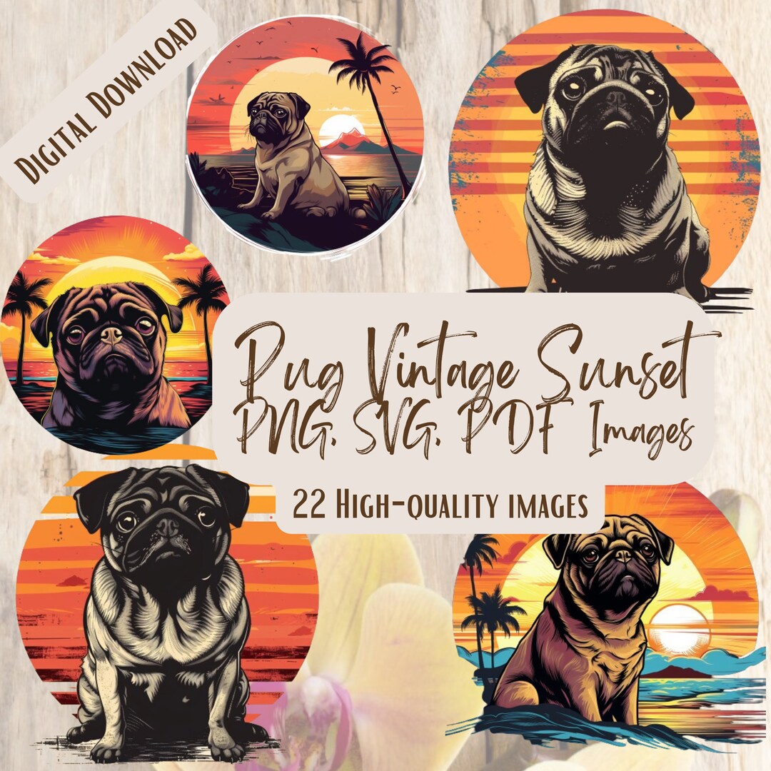 Pug Vintage Sunset PNG SVG Bundle, 22 Retro Dog Clipart Designs for T ...