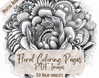 50 Floral Coloring Pages, Printable Flower Coloring Book for Adults & Kids, Relaxing Botanical Line Art Designs, Art for Stress Relief