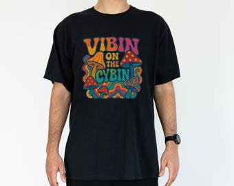 Vibin on Cybin Mushroom Shirt, Funny Psychedelic Fungi Graphic Tee, Unisex Cotton