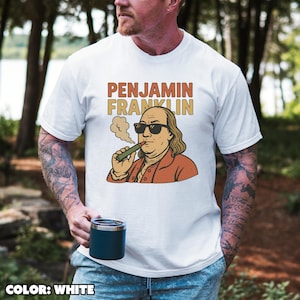 Camiseta divertida de Benjamin Franklin sobre vapeo, camiseta con meme de Benjamin Franklin, camiseta gráfica con humor histórico, camiseta unisex de algodón.