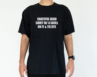 Tie Dye T-Shirt, Grateful Dead Shirt, Hippie Clothing, Psychedelic Tee, Retro Vintage Top