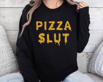 Pizza Sl*t Graphic Long Sleeve Tee – Comfort Colors Unisex Shirt