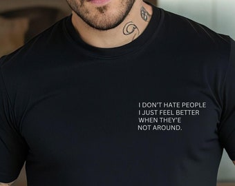 Camiseta divertida para introvertidos / Camiseta gráfica "No odio a la gente"