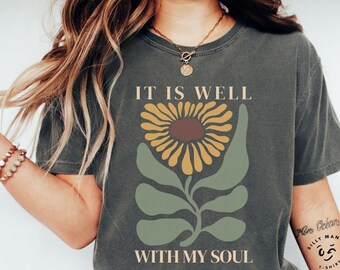 Shirt It Is Well With My Soul | Boho Christian Comfort Colors T-shirt