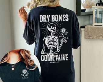 Christian Shirts| Dry Bones Come Alive| Christian Halloween|Christian Gifts| Comfort Colors| Christian Tshirts|Christian Apparel|Jesus Shirt