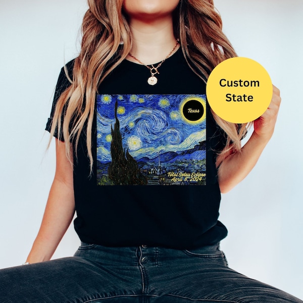 Starry Night Total Solar Eclipse Shirt|Custom Shirt| Van Gogh Shirt|April 8 2024 Shirt| Solar Eclipse 2024| 2024 Eclipse Shirt|Texas Eclipse