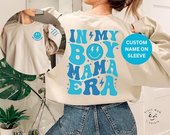 In My Boy Mama Era| Mama Sweatshirt| Boy Mama Era Sweatshirt with Kids Name on Sleeve| In My Mom Era|Boy Mama Sweatshirt|First Time Mom Gift