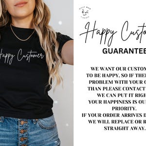 May include: Black t-shirt with the words "Happy Customer" in a cursive font. The shirt is paired with blue denim shorts. The image also includes text about a customer satisfaction guarantee.