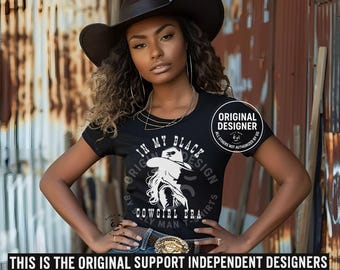 I min svarta cowgirl-era-skjorta|Svart cowgirlskjorta|Afroamerikansk cowgirl|Melanin cowgirls svart western|Svart rodeo|Svartägd butik